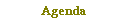 Agenda